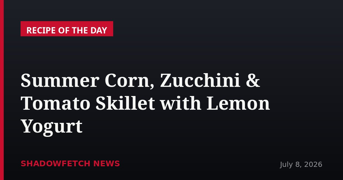 Summer Corn, Zucchini & Tomato Skillet with Lemon Yogurt