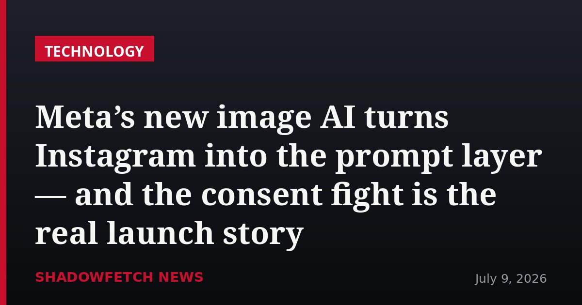 Meta’s new image AI turns Instagram into the prompt layer — and the consent fight is the real launch story