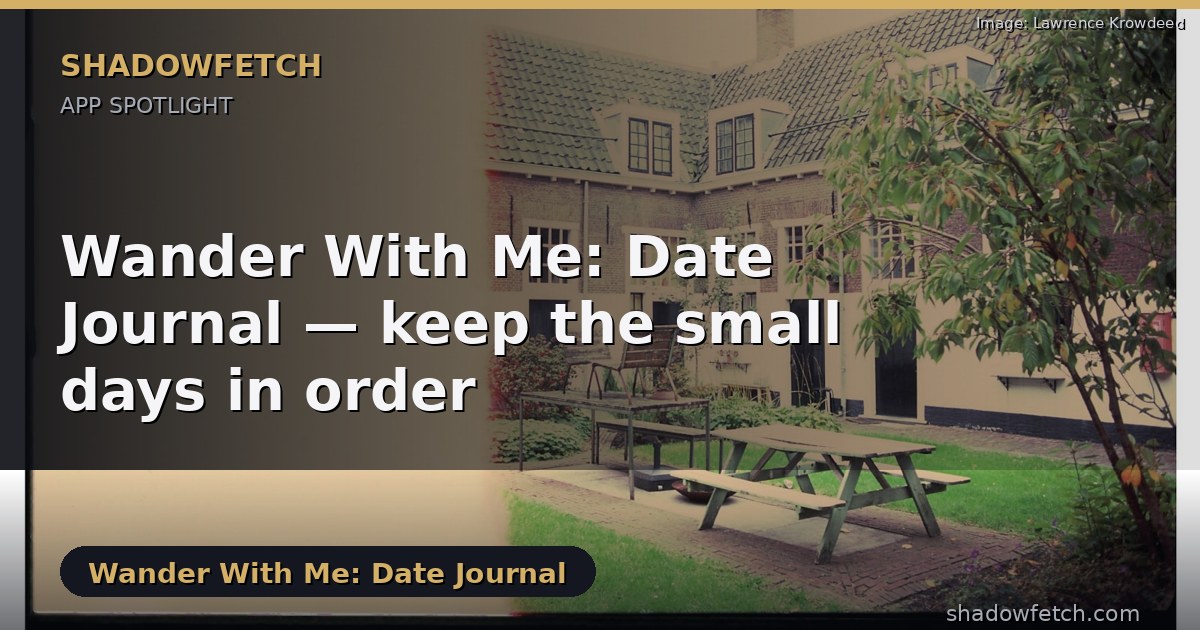 Wander With Me: Date Journal — keep the small days in order
